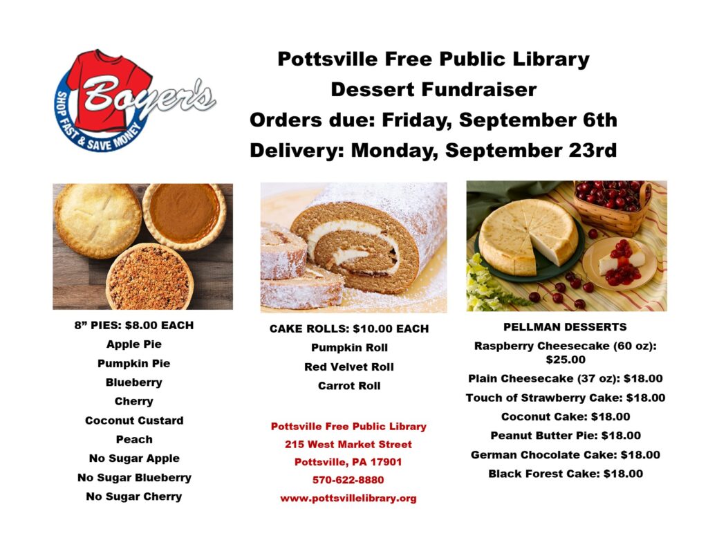 Pottsville Library Dessert Fundraiser flyer. Picture includes pies, pumpkin cake roll and cheesecakes.