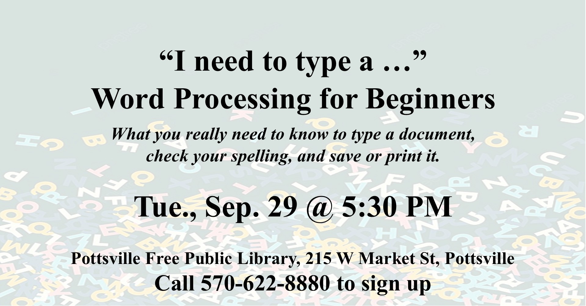 Word Processing for Beginners computer class at the Pottsville Free Public Library on Tuesday, September 29 at 5:30 PM.